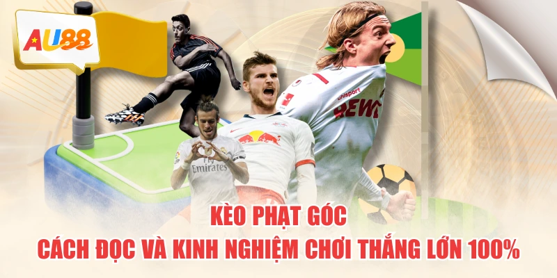 Kèo Phạt Góc - Cách Đọc Và Kinh Nghiệm Chơi Thắng Lớn 100% 1 Kèo Phạt Góc - Cách Đọc Và Kinh Nghiệm Chơi Thắng Lớn 100%
